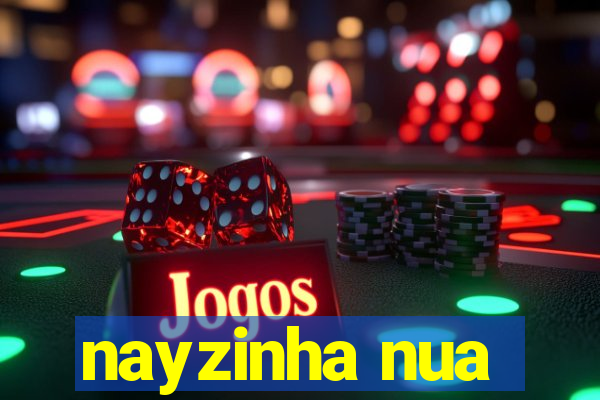 nayzinha nua